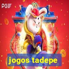 jogos tadepe